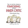 thumbnail image 2 of The 30-Second Guide to Coaching your Inner Critic, 2 of 3