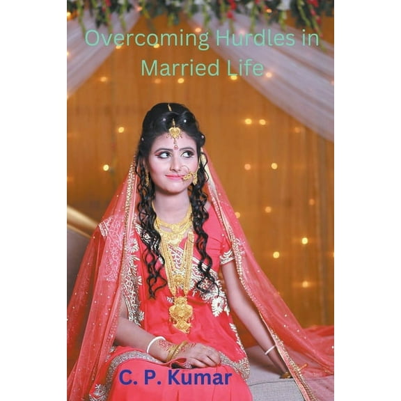 Overcoming Hurdles in Married Life, (Paperback)