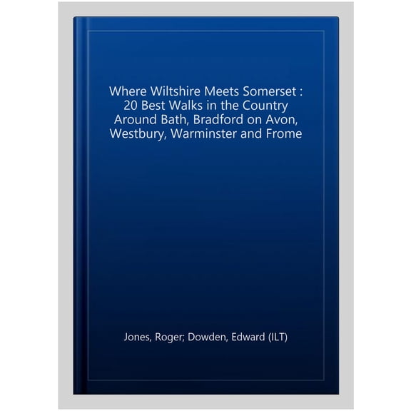 Where Wiltshire Meets Somerset