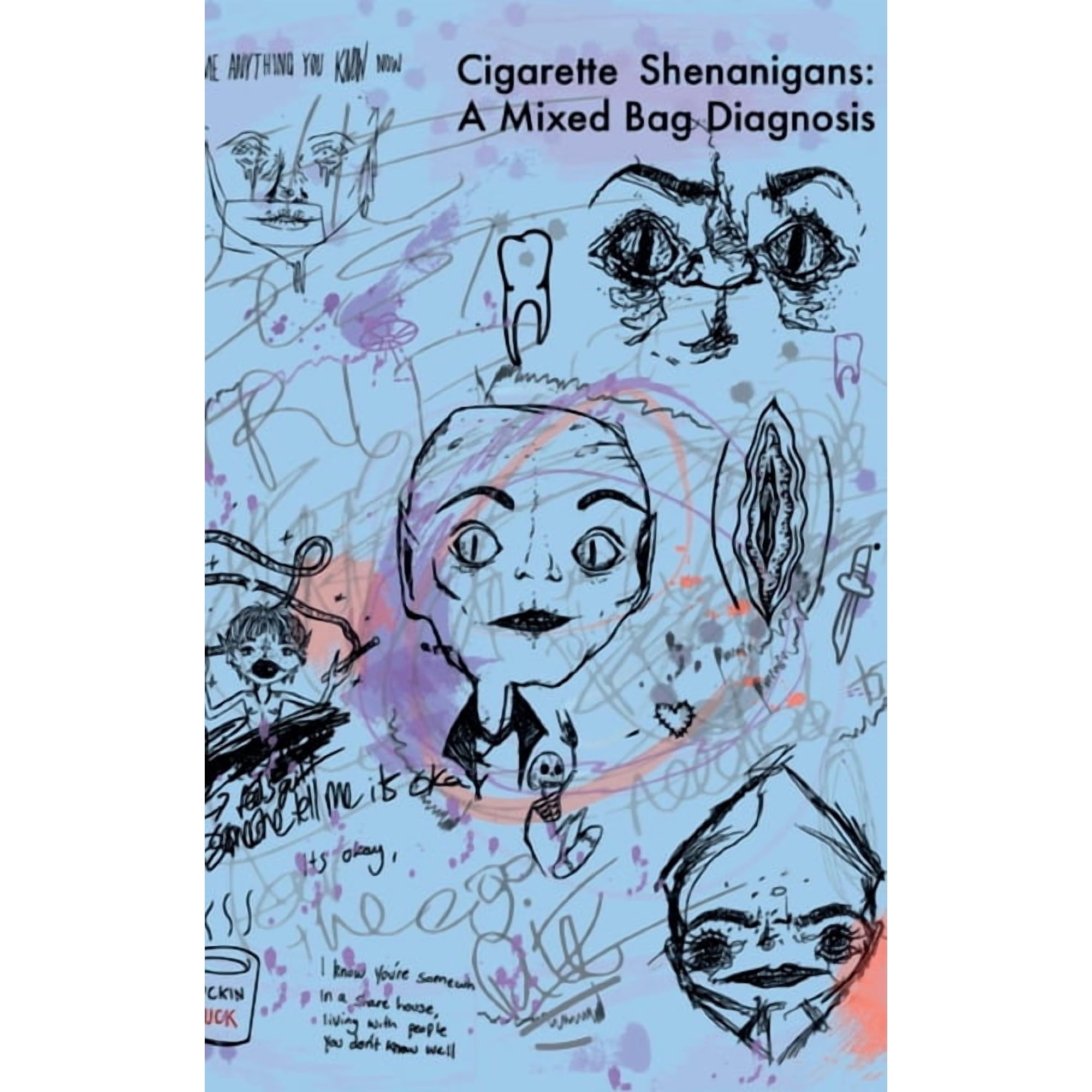 Cigarette Shenanigans; A Mixed Bag Diagnosis., (Paperback)