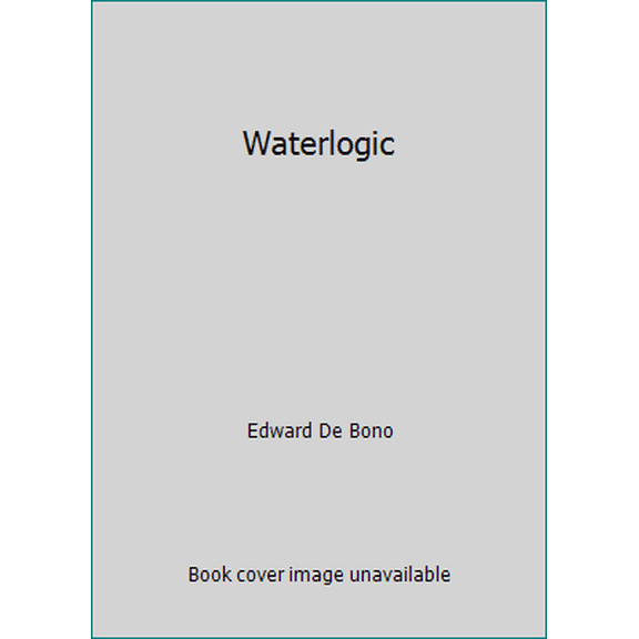 Pre-Owned Waterlogic (Hardcover) 0670851256 9780670851256