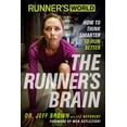 thumbnail image 1 of Pre-Owned Runner's World the Runner's Brain: How to Think Smarter to Run Better (Paperback) 1623363470 9781623363475, 1 of 1