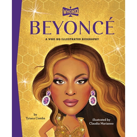 Beyoncé: a Who HQ Illustrated Biography (Hardcover)
