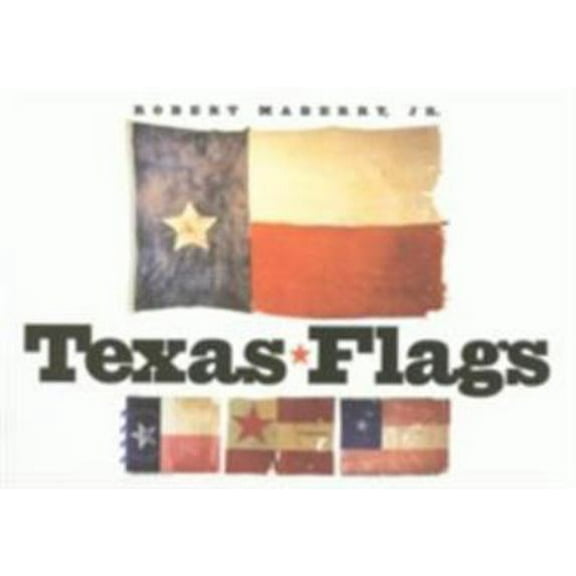 Pre-Owned Texas Flags (Hardcover) 1585441511 9781585441518