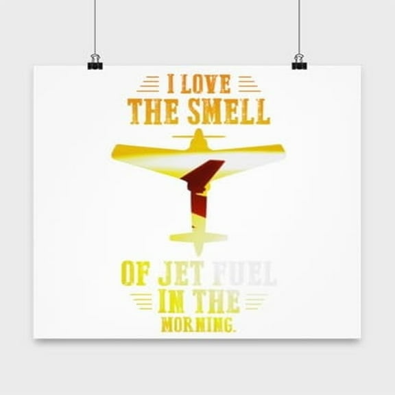 Aviation Poster, I Love The Smell Of Jet Fuel In The Morning, Pilot Wall Art Gift, White 16x16in Poster