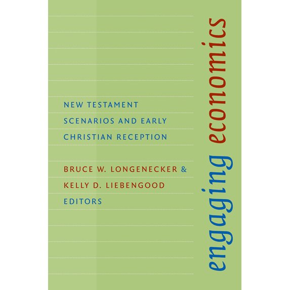 Pre-Owned Engaging Economics: New Testament Scenarios and Early Christian Reception (Paperback) 0802864147 9780802864147