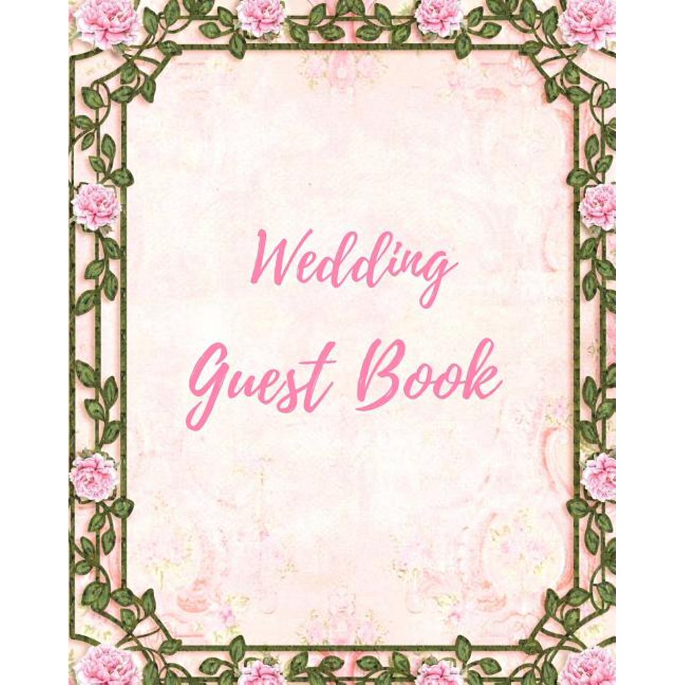 Wedding Guest Book Blank Lined 8 X 10 Wedding Guest Book to Record All