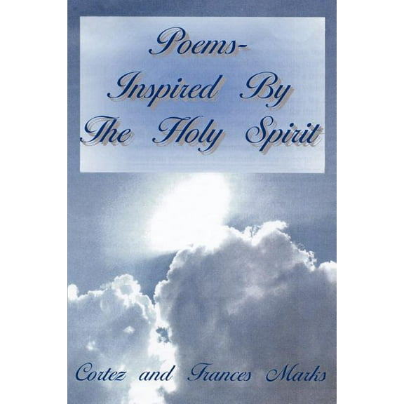 Poems- Inspired By The Holy Spirit (Paperback)