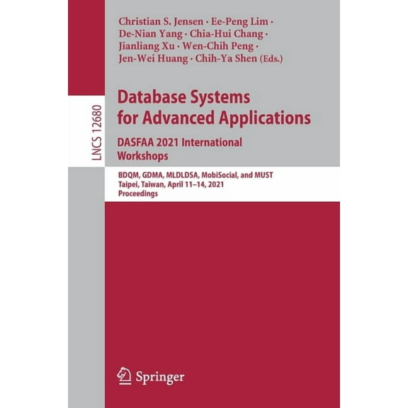 Database Systems for Advanced Applications. Dasfaa 2021 International Workshops: Bdqm, Gdma, Mldldsa, Mobisocial, and Mu, (Paperback)