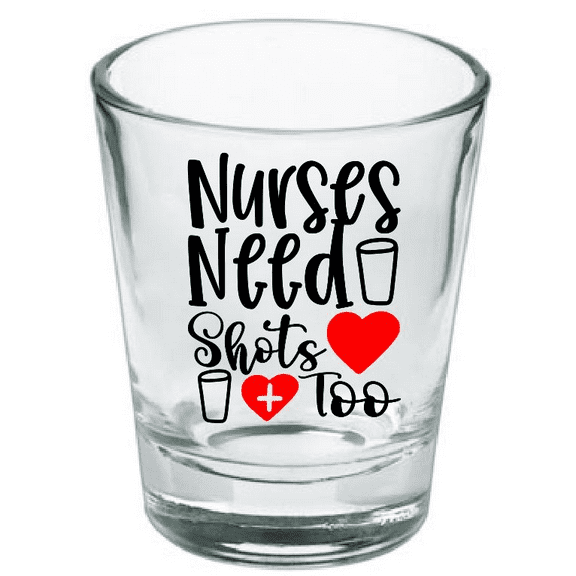 Shot Glass Novelty Shot Glass, Clear Glass Nurses Need Shots Too SG01
