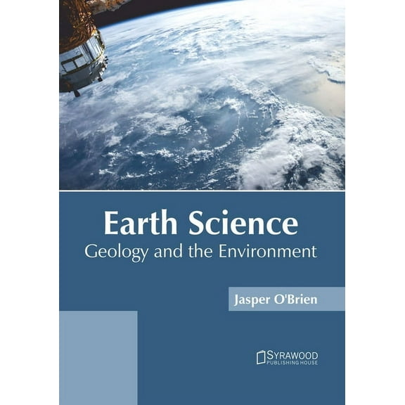 Earth Science: Geology and the Environment, (Hardcover)