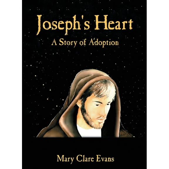Joseph's Heart: A Story of Adoption, (Hardcover)