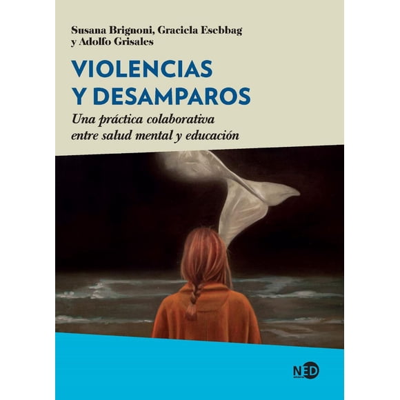 Violencias y desamparos NED ediciones 9788418273827