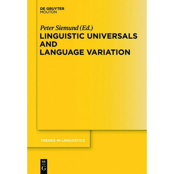 Trends in Linguistics. Studies and Monog Linguistic Universals and Language Variation, Book 231, (Hardcover)