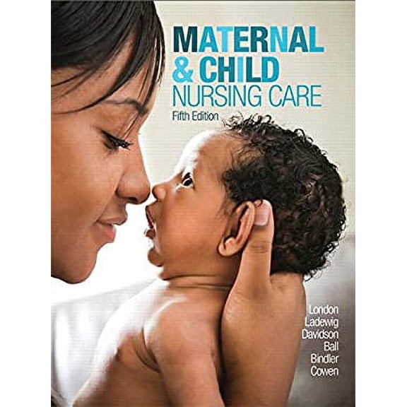 Pre-Owned Maternal and Child Nursing Care 9780134167220