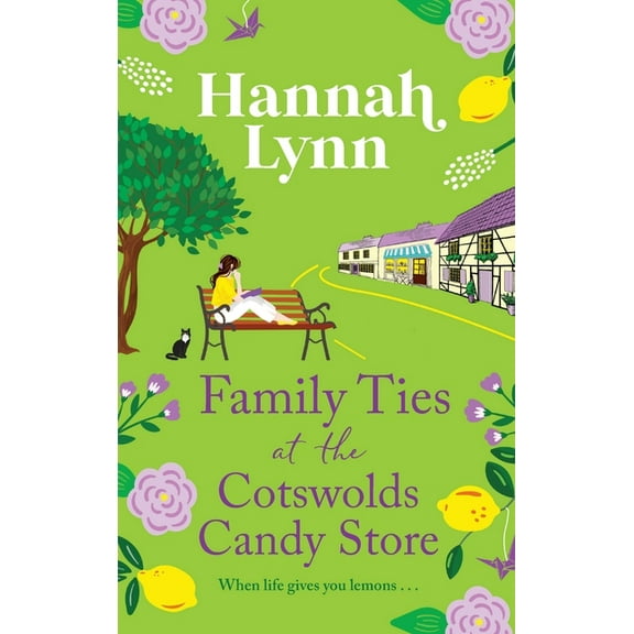 Family Ties at the Cotswolds Candy Store, (Hardcover)