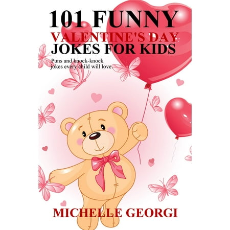 101 Valentine's Day Jokes For Kids - eBook (Best Valentines Day Jokes)