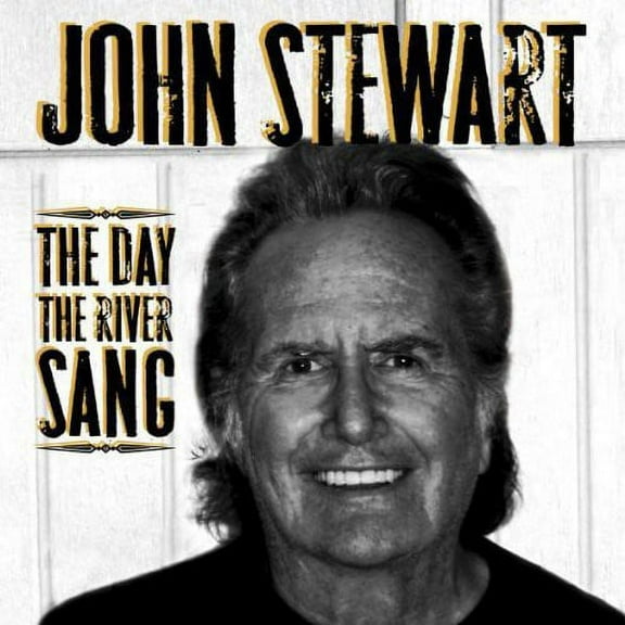 John Stewart - The Day The River Sang - Music & Performance - CD