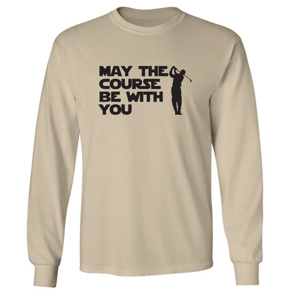 May The Course Be With You Adult Long Sleeve T-shirt