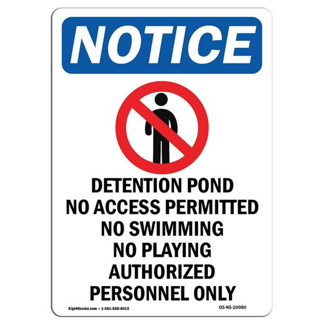 SignMission OS-NS-A-1218-V-10980 12 x 18 in. OSHA Notice Sign - Detention Pond No Access Permitted