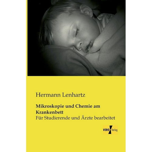 Mikroskopie und Chemie am Krankenbett: FÃ¼r Studierende und Ãrzte bearbeitet, (Paperback)