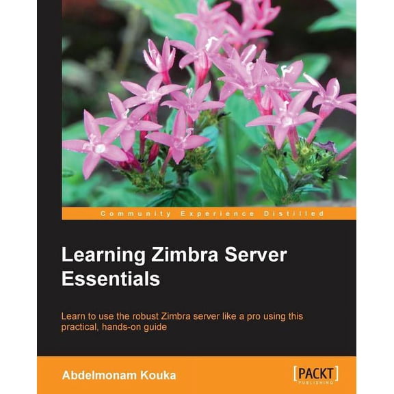 Learning Zimbra Server Essentials (Paperback)