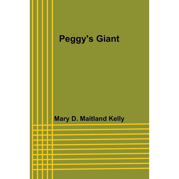 Peggy's Giant, (Paperback)