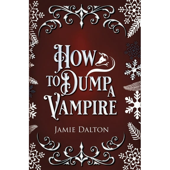 How to Dump a Vampire, (Hardcover)