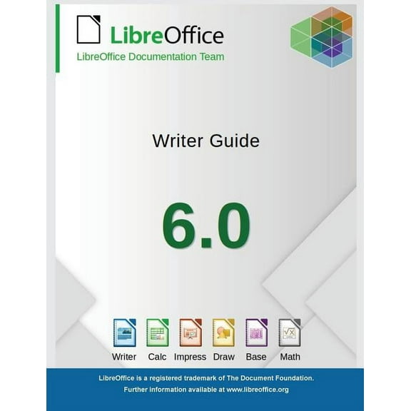 LibreOffice 6.0 Writer Guide, (Paperback)