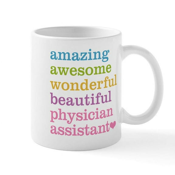 CafePress - Physician Assistant Mugs - 11 oz Ceramic Mug - Novelty Coffee Tea Cup