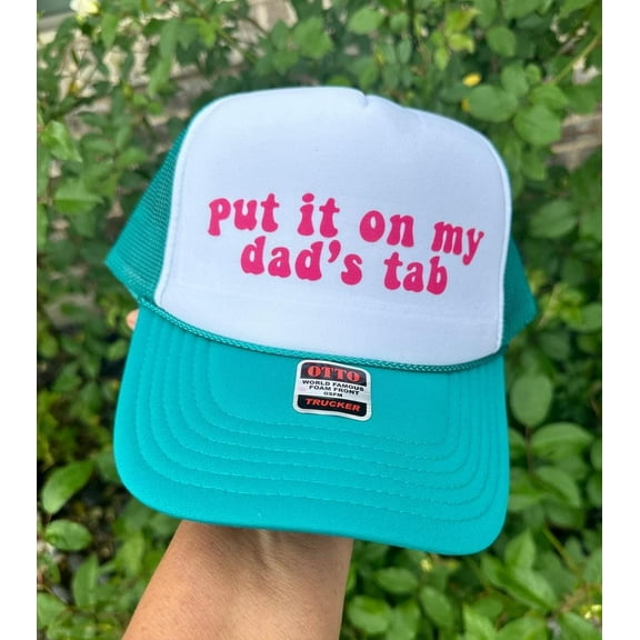 Put It on My Dad's Tab Jade And White Unisex Foam Trucker Hat