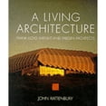 thumbnail image 1 of Pre-Owned A Living Architecture: Frank Lloyd Wright and Taliesin Architects (Hardcover) 0764913662 9780764913662, 1 of 1