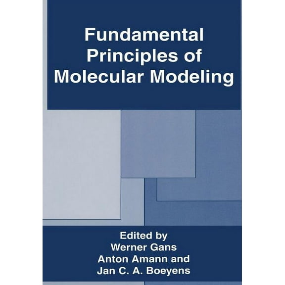 Fundamental Principles of Molecular Modeling, (Paperback)