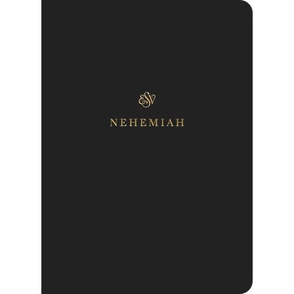 ESV Scripture Journal: Nehemiah (Paperback) (Paperback)