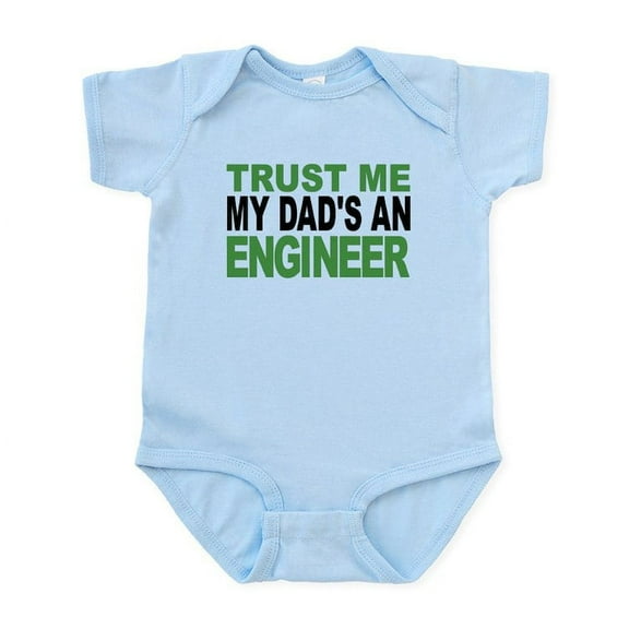 CafePress - Trust Me My Dads An Engineer Body Suit - Baby Light Bodysuit, Size Newborn - 24 Months