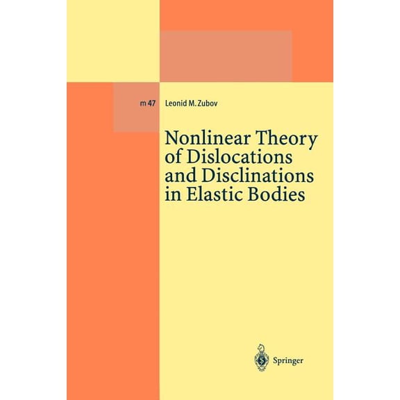 Lecture Notes in Physics Monographs Nonlinear Theory of Dislocations and Disclinations in Elastic Bodies, Book 47, (Paperback)