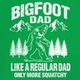 thumbnail image 3 of Bigfoot Dad T-shirt More Squatchy Funny Daddy Sasquatch Dad Joke Outdoor Camping Father's Day Gift Idea Men's Tee, 3 of 7