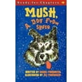 thumbnail image 1 of Pre-Owned Mush, a Dog from Space (Paperback) 0689848005 9780689848001, 1 of 1