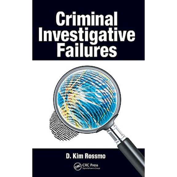 Criminal Investigative Failures, (Hardcover)