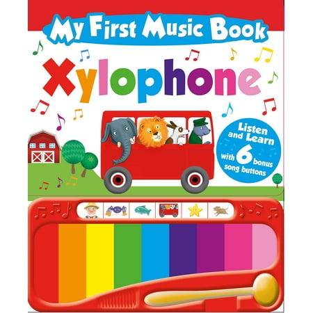 My First Music Book: Xylophone (Sound Book): With 6 of the Best-Loved Children's Songs to Learn (Board