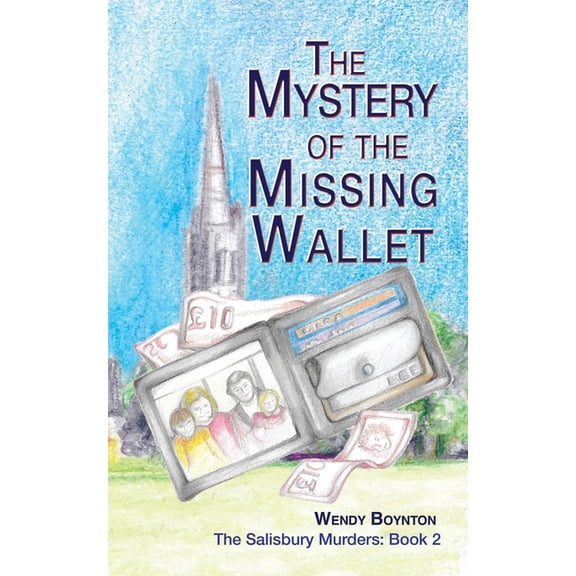 The Salisbury Murders The Mystery of the Missing Wallet, Book 2, (Paperback)