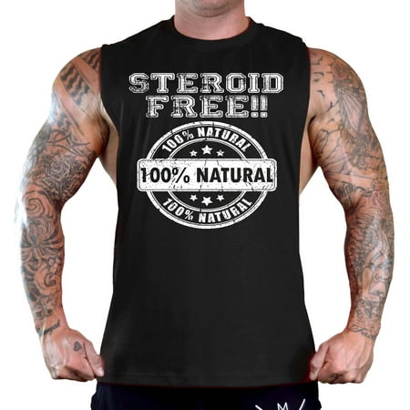 Men's All Natural Steroid Free Sleeveless Black T-Shirt Gym Tank Top Small