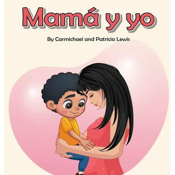 Mamá y yo, (Hardcover)