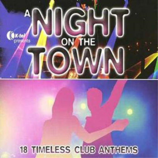 A NIGHT ON THE TOWN - 18 TIMELESS CLUB ANTHEMS