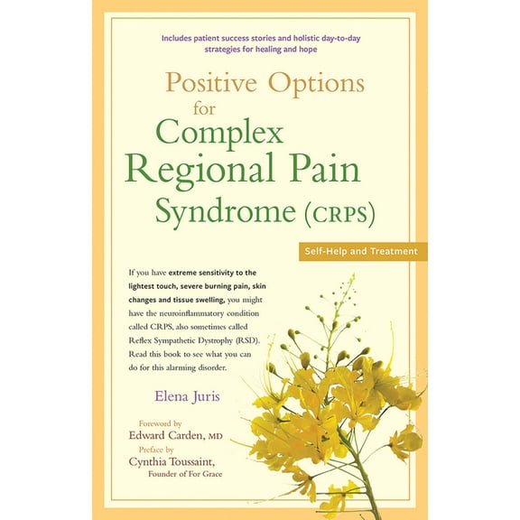 Positive Options for Health Positive Options for Complex Regional Pain Syndrome (Crps): Self-Help and Treatment, (Paperback)