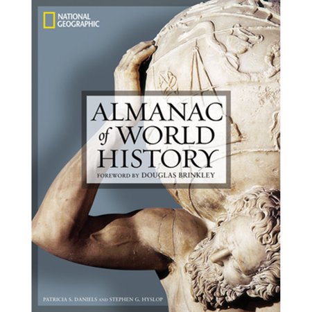 National Geographic Almanac of World History (Paperback) by Patricia Daniels, Steve Hyslop