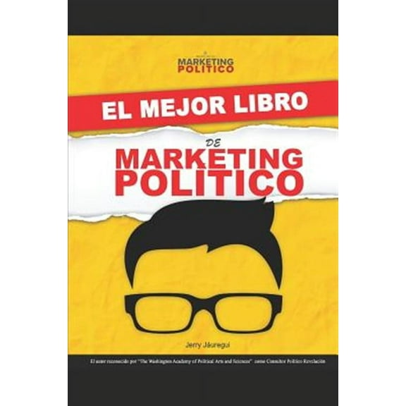El Mejor Libro de Marketing Político (Paperback)