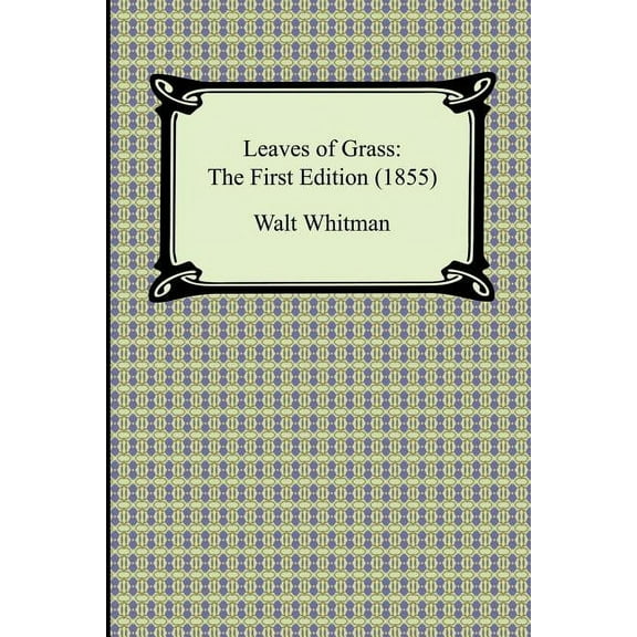 Leaves of Grass: The First Edition (1855) (Paperback)