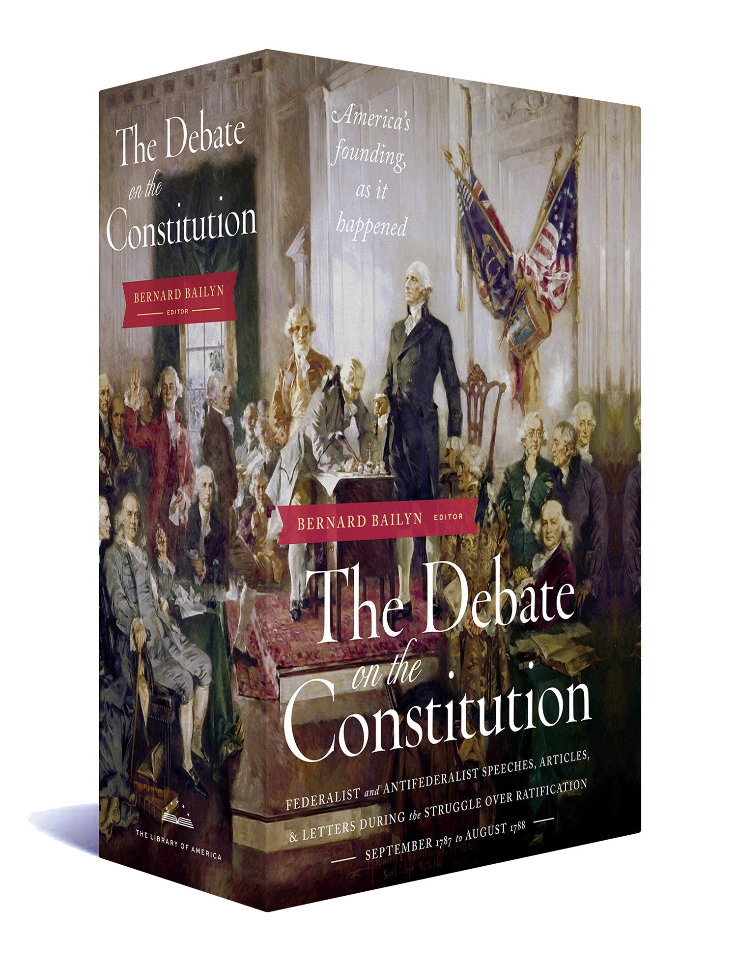 The Debate On The Constitution Federalist And Anti