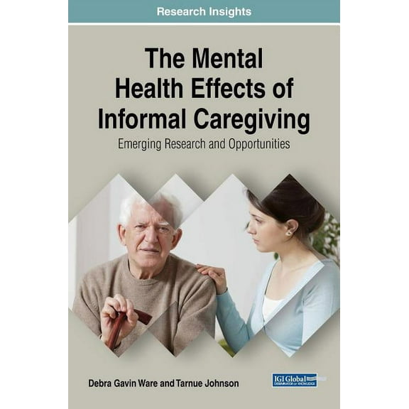 The Mental Health Effects of Informal Caregiving (Hardcover)